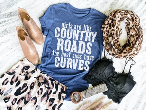 Girls are like country roads the best ones have curves