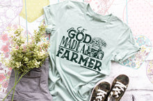 Load image into Gallery viewer, So God Made A Farmer
